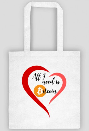 All I need is Bitcoin