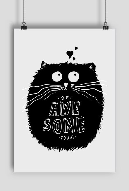 PLAKAT CAT BE AWESOME TODAY