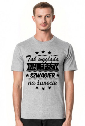 Koszulka "Tak wygląda najlepszy szwagier na świecie"
