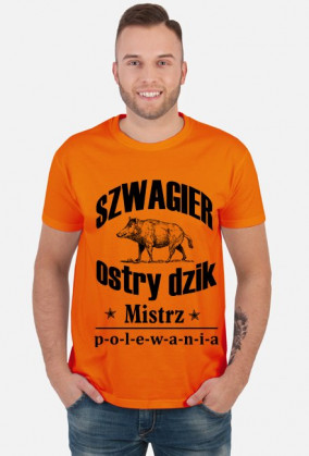 Koszulka "Szwagier OSTRY DZIK. Mistrz polewania"