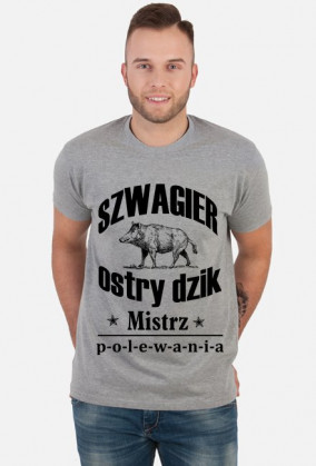 Koszulka "Szwagier OSTRY DZIK. Mistrz polewania"