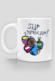 Kubek - STOP DOPALACZOM!