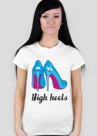 High heels - Koszulka damska
