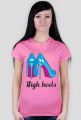 High heels - Koszulka damska