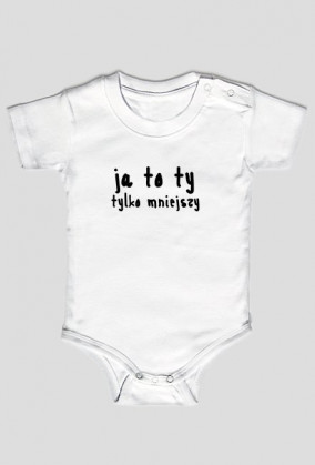 Body niemowlęce"ja to ty"