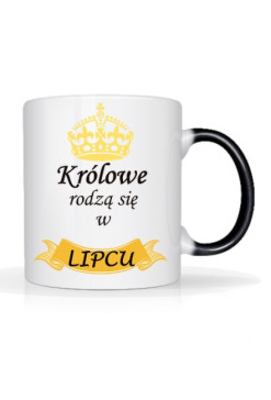 magiczny kubek - królowe rodzą się w lipcu