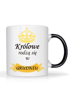 magiczny kubek - królowe rodzą się w grudniu