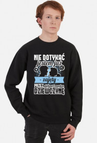 Bluza męska Nie dotykać, jestem już zajęty przez piękną i mądrą dziewczynę