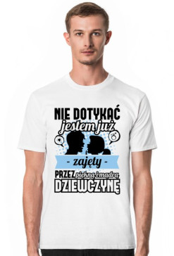 Koszulka męska Nie dotykać, jestem już zajęty przez piękną i mądrą dziewczynę 2