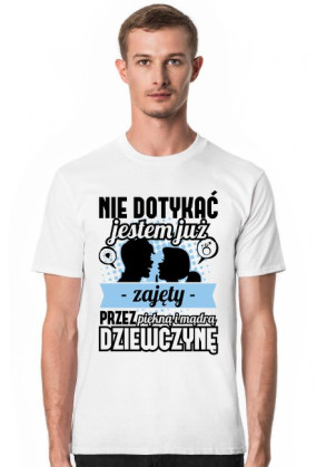 Koszulka męska Nie dotykać, jestem już zajęty przez piękną i mądrą dziewczynę 2