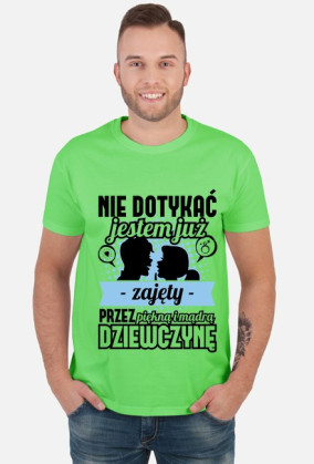 Koszulka męska Nie dotykać, jestem już zajęty przez piękną i mądrą dziewczynę 2