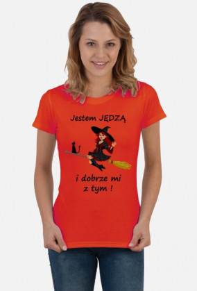 Koszulka "Jestem jędzą i dobrze mi z tym"