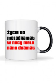 Kubek - Życie to melodramat / melanż