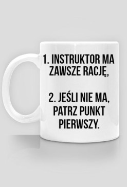 kubek - instruktor ma zawsze rację