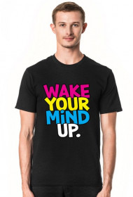 Wake Your Mind Up.
