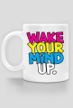 Wake Your Mind Up.
