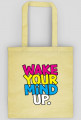 Wake Your Mind Up.