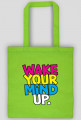 Wake Your Mind Up.