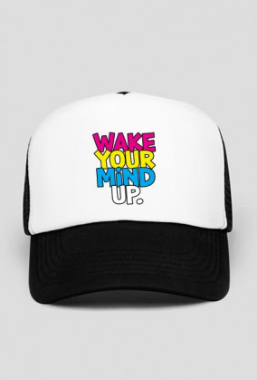 Wake Your Mind Up.