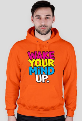 Wake Your Mind Up.