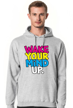 Wake Your Mind Up.