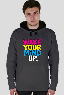 Wake Your Mind Up.