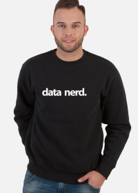 Bluza męska bez kaptura dla programisty od baz danych. Idealny pomysł na prezent dla informatyka, programisty, nerda, geeka, pod choinkę, na mikołajki, na urodziny, na walentynki - Data nerd