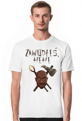 Koszulka - Zawiodłeś, hehe!