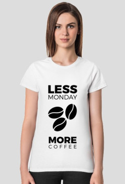 Less Monday [white]