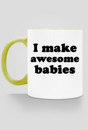 Kubek I MAKE AWESOME BABIES