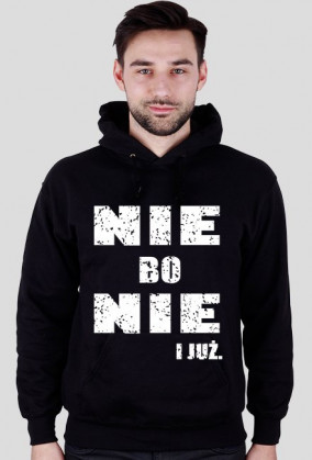 Bluza męska NIE BO NIE