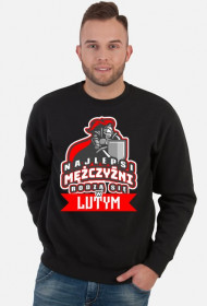 Bluza męska Najlepsi mężczyźni rodzą się w lutym 2