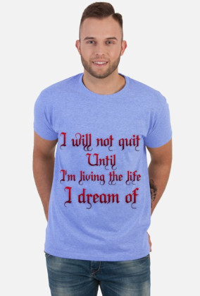Koszulka męska I will not quit