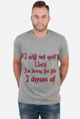 Koszulka męska I will not quit