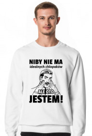 Bluza męska Niby nie ma idealnych chłopaków ale oto jestem! 2