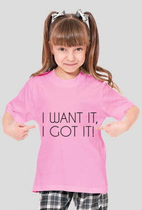 T-shirt Ariana Grande I want IT, I got IT