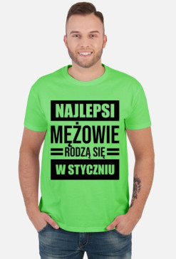 Koszulka męska Najlepsi mężowie rodzą się w styczniu
