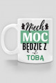 Niech moc będzie z tobą