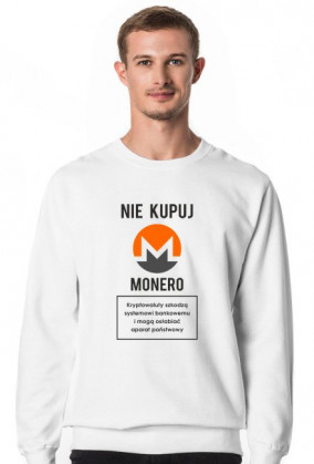 Bluza bez kaptura unisex, prezent dla programisty i fana kryptowalut - Nie kupuj Monero!