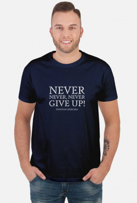 Koszulka Never Give Up!