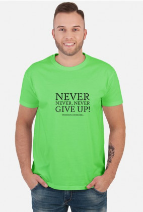 Koszulka Never Give Up! jasna