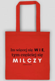 Im więcej się wie, tym częściej się milczy