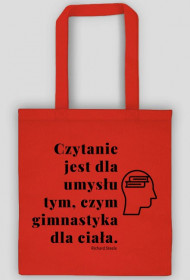 Czytanie jest dla umysłu tym, czym gimnastyka dla ciała