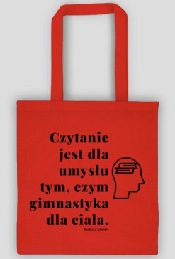 Czytanie jest dla umysłu tym, czym gimnastyka dla ciała