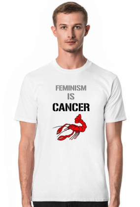 Koszulka Feminism is cancer Męska Biała/Kolory