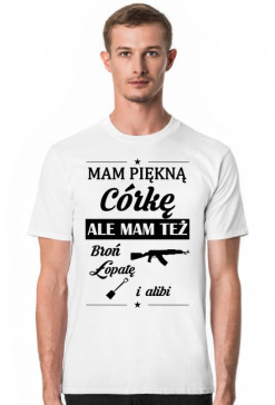 Koszulka męska MAM PIĘKNĄ CÓRKĘ