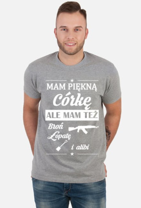 Koszulka męska MAM PIĘKNĄ CÓRKĘ