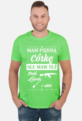 Koszulka męska MAM PIĘKNĄ CÓRKĘ