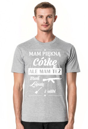 Koszulka męska MAM PIĘKNĄ CÓRKĘ