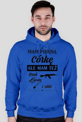 Bluza męska MAM PIĘKNĄ CÓRKĘ